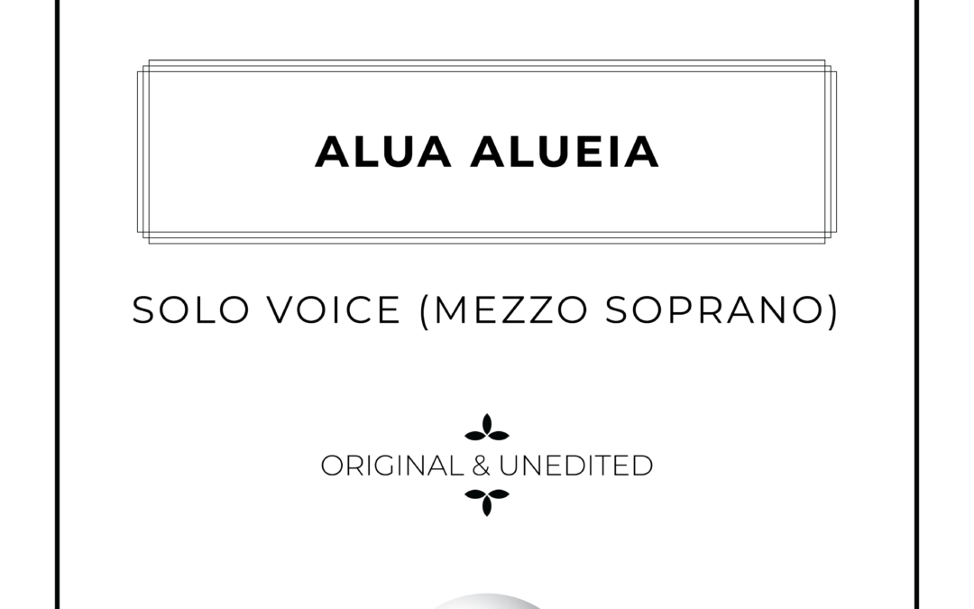 Alua Alueia – Mezzo Soprano Solo