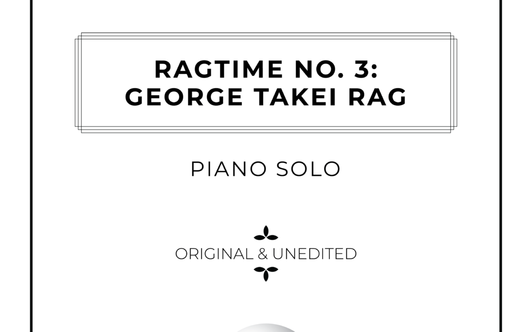 Ragtime No. 3: George Takei Rag – Piano Solo