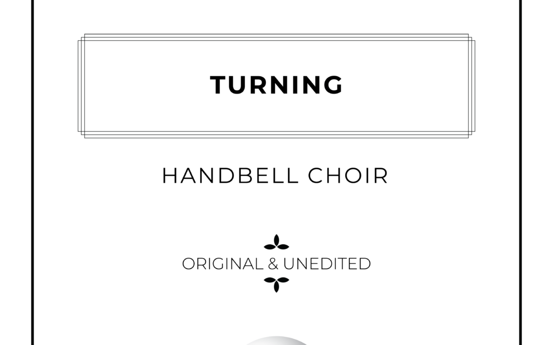 Turning - Handbell Choir Sheet Music - Arthur Breur