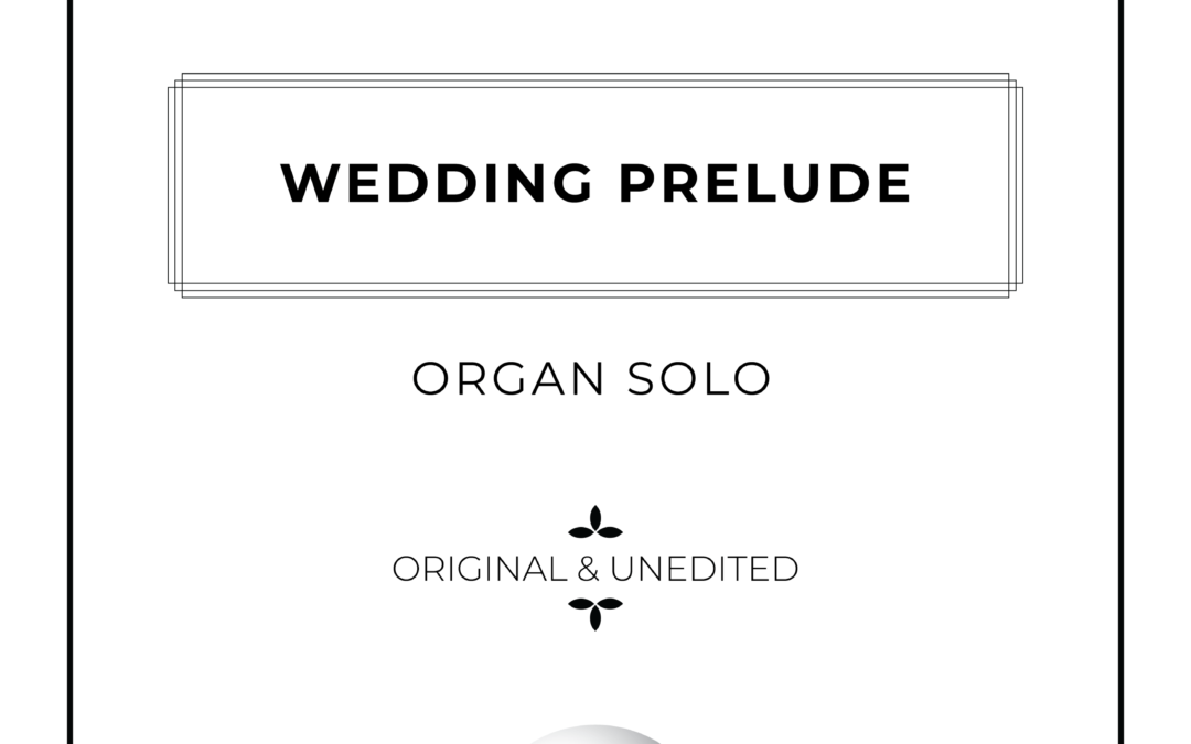 Wedding Prelude - Organ Solo Sheet Music - Arthur Breur